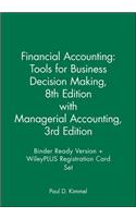 Financial Accounting: Tools for Business Decision Making, 8e with Managerial Accounting, 3e Binder Ready Version + Wileyplus Registration Card Set