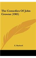 Comedies Of John Crowne (1905)