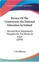 Review Of The Controversy On National Education In Ireland