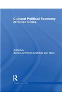 Cultural Political Economy of Small Cities
