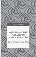 Affirming the Absurd in Harold Pinter