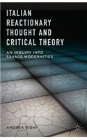 Italian Reactionary Thought and Critical Theory