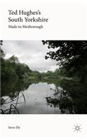 Ted Hughes's South Yorkshire
