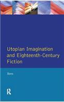 Utopian Imagination and Eighteenth Century Fiction