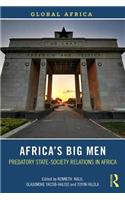 Africa’s Big Men