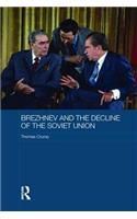 Brezhnev and the Decline of the Soviet Union