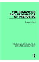 The Semantics and Pragmatics of Preposing