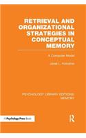 Retrieval and Organizational Strategies in Conceptual Memory (PLE
