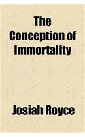 The Conception of Immortality