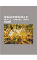 Albums Produced by Billy Anderson: Dopesick, Dopesmoker, Sleep's Holy Mountain, Jerusalem, the Art of Self Defense, Scratch the Surface(English)