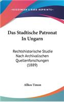 Das Stadtische Patronat In Ungarn