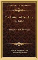 The Letters of Franklin K. Lane