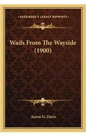 Waifs from the Wayside (1900)