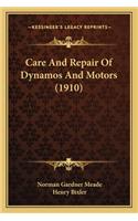 Care And Repair Of Dynamos And Motors (1910)