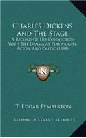 Charles Dickens and the Stage