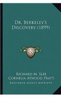 Dr. Berkeley's Discovery (1899)