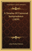 A Treatise of Universal Jurisprudence (1829)