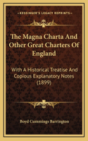 The Magna Charta and Other Great Charters of England