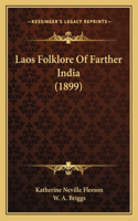 Laos Folklore Of Farther India (1899)