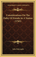 Considerations On The Polity Of Entails In A Nation (1765)