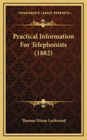 Practical Information For Telephonists (1882)