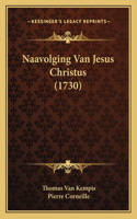 Naavolging Van Jesus Christus (1730)