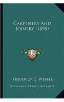 Carpentry And Joinery (1898)