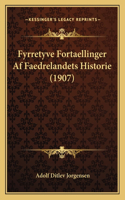 Fyrretyve Fortaellinger Af Faedrelandets Historie (1907)