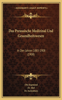 Preussische Medizinal Und Gesundheitswesen