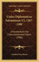 Codex Diplomaticus Salemitanus V2, 1267-1300