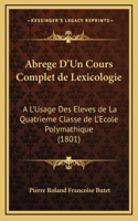 Abrege D'Un Cours Complet de Lexicologie