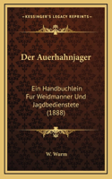 Der Auerhahnjager