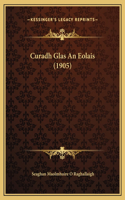 Curadh Glas An Eolais (1905)