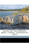 Celina, Or, the Widowed Bride