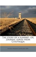 The Story of a Summer; Or, Journal Leaves from Chappaqua