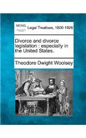 Divorce and Divorce Legislation: Especially in the United States.