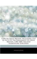 Articles on 1790s in Great Britain, Including: List of Acts of the Parliament of Great Britain, 1780 "1800, Ireland Shakespeare Forgeries