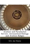 Aviation and Parachutist Service, Aeronautical Ratings and Aviation Badges