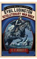 Sybil Ludington: Revolutionary War Rider