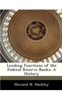 Lending Functions of the Federal Reserve Banks