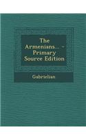 The Armenians...