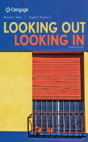 Cengage Advantage Books: Looking Out, Looking In