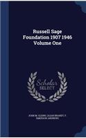 Russell Sage Foundation 1907 1946 Volume One