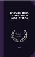 Epigrahia Indica Archaeological Survey of India