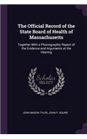 The Official Record of the State Board of Health of Massachusetts