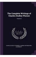 The Complete Writings of Charles Dudley Warner; Volume 6