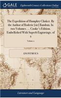 The Expedition of Humphry Clinker. by the Author of Roderic [sic] Random. in Two Volumes. ... Cooke's Edition. Embellished with Superb Engravings. of 2; Volume 2