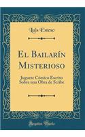 El Bailarín Misterioso