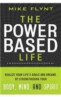 The Power-Based Life