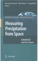 Measuring Precipitation from Space